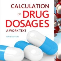 Full Download Test Bank Calculation of Drug Dosages: A Work Text 9 by Sheila J. Ogden MSN RN, Linda Fluharty RNC MSN