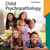 Full Download Test Bank Child Psychopathology 8 by Eric J Mash, David A Wolfe, Katherine Nguyen Williams