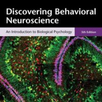 Manual Solution Discovering Behavioral Neuroscience: An Introduction to Biological Psychology 5 by Laura Freberg