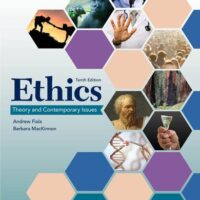 Full Download Manual Solution for Ethics: Theory and Contemporary Issues (MindTap Course List) 10 by Andrew Fiala, Barbara MacKinnon