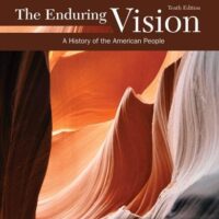Full Download Manual Solution for The Enduring Vision, Volume I: To 1877 10 by Paul S. Boyer, Clifford E. Clark, Karen Halttunen, Joseph F. Kett, Neal Salisbury