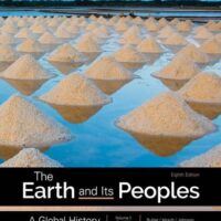 Full Download Manual Solution The Earth and Its Peoples: A Global History, Volume 1 8 by Richard Bulliet, Pamela Crossley, Daniel Headrick, Steven Hirsch, Lyman Johnson