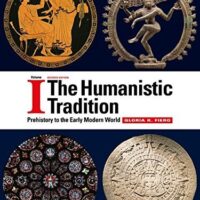 Manual Solutions for The Humanistic Tradition Volume 1: Prehistory to the Early Modern World 7 by Gloria Fiero