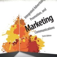 Full Download Test Bank Integrated Advertising, Promotion, and Marketing Communications (6th Edition) 6 by Kenneth E. Clow, Donald E. Baack