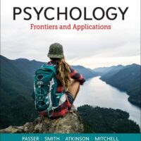 Manual Solution for Psychology: Frontiers and Applications 6 by Michael Passer, Ronald Smith, Michael Atkinson, John Mitchell