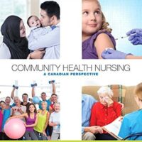 Full Download Manual Solution for Community Health Nursing: A Canadian Perspective (4th Edition) 4 by Lynnette Leeseberg Stamler PhD RN FAAN, Lucia Yiu RN BSc BA MScN, Aliyah Dosani RN BN MPH PhD