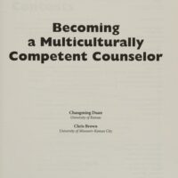 Full Download Test Bank Becoming a Multiculturally Competent Counselor (Counseling and Professional Identity) 1 by Changming Duan, Chris Brown