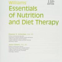 Manual Solutions for Williams' Essentials of Nutrition and Diet Therapy 11 by Eleanor Schlenker PhD RDN, Joyce Ann Gilbert PhD RDN