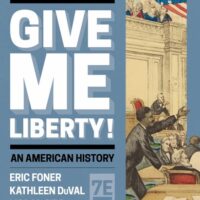 Manual Solution Give Me Liberty! Seventh Full by Eric Foner, Kathleen DuVal, Lisa McGirr