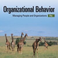 Full Download Manual Solution for Organizational Behavior: Managing People and Organizations 14 by Ricky W. Griffin, Jean M. Phillips