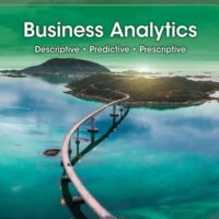 Full Download Test Bank Business Analytics 5 by Jeffrey D. Camm, James J. Cochran, Michael J. Fry, Jeffrey W. Ohlmann