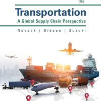 Full Download Manual Solution Transportation: A Global Supply Chain Perspective 10 by Robert A. Novack, Brian Gibson, Yoshinori Suzuki