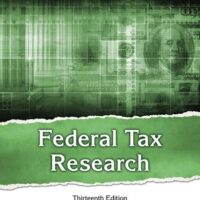 Full Download Test Bank Federal Tax Research 13 by Roby Sawyers, Steven Gill