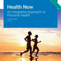Manual Solution Health Now: An Integrative Approach to Personal Health v3.2 3 by Linda B. White