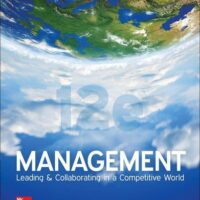 Manual Solution for Management: Leading & Collaborating in a Competitive World 12 by Thomas Bateman, Scott Snell, Robert Konopaske