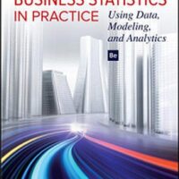 Manual Solution Business Statistics in Practice: Using Data, Modeling, and Analytics 8 by Bruce Bowerman, Richard O'Connell, Emilly Murphree