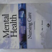Full Download Manual Solution Mental Health Nursing Care 2nd ed. by Linda Eby, Nancy J Brown RN