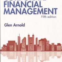 Manual Solution for Corporate Financial Management 5 by Glen, Ph.D. Arnold