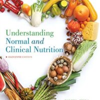 Full Download Manual Solution for Understanding Normal and Clinical Nutrition 11 by Sharon Rady Rolfes, Kathryn Pinna, Ellie Whitney