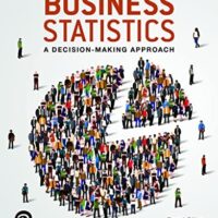 Full Download Manual Solution for Business Statistics: A Decision Making Approach 11 by David F. Groebner, Patrick W. Shannon, Phillip C. Fry