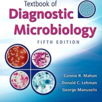 Manual Solutions for Textbook of Diagnostic Microbiology 9th by Connie R. Mahon MS, Donald C. Lehman EdD MLS(ASCP)cm SM(NRCM), George Manuselis Jr. MA MT(ASCP)