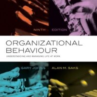 Full Download Manual Solution Organizational Behaviour: Understanding and Managing Life at Work Plus NEW MyManagementLab with Pearson eText -- Access Card Package (9th Edition) 9 by Gary Johns, Alan M. Saks