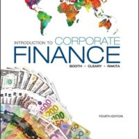 Full Download Test Bank Introduction to Corporate Finance, 4th Edition 4 by Laurence Booth, Sean Cleary, Ian Rakita