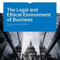 Full Download Test Bank The Legal and Ethical Environment of Business Version 4.0 by Terence Lau, Lisa Johnson