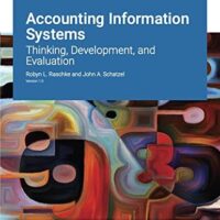 Full Download Manual Solution for Accounting Information Systems: Thinking, Development, and Evaluation Version 1.0 by Robyn L. Raschke, John A. Schatzel