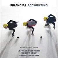 Full Download Manual Solution Financial Accounting, Second Canadian Edition 2 by Jeffrey Waybright, Robert Kemp, Sherif Elbarrad