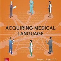 Full Download Test Bank ACQUIRING MEDICAL LANGUAGE 2 by Steven Jones