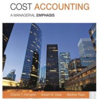 Full Download Manual Solution Cost Accounting (15th Edition) 15 by Charles T. Horngren, Srikant M. Datar, Madhav V. Rajan