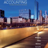 Full Download Manual Solution for Financial & Managerial Accounting 18 by Jan Williams, Susan Haka, Mark Bettner, Joseph Carcello