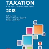 Manual Solutions for Principles of Taxation for Business and Investment Planning 2018 Edition 21 by Sally Jones, Shelley Rhoades-Catanach, Sandra Callaghan