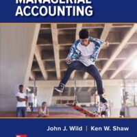 Manual Solution Managerial Accounting 6 by John Wild, Ken Shaw, Barbara Chiappetta