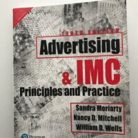 Full Download Manual Solution Advertising & IMC: Principles and Practice, 10th Edition 10 by Sandra Moriarty, Nancy Mitchell, William Wells