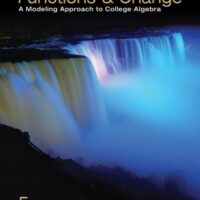 Manual Solutions for Functions and Change: A Modeling Approach to College Algebra 5 by Bruce Crauder, Benny Evans, Alan Noell