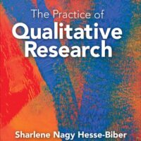 Manual Solutions for The Practice of Qualitative Research: Engaging Students in the Research Process 3 by Sharlene Hesse Biber