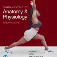 Full Download Test Bank Martini Fundamentals of Anatomy and Physiology (Pearson+) 12 by Frederic H. Martini, Judi Nath, Edwin Bartholomew