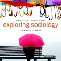 Full Download Manual Solution Exploring Sociology: The Concise Edition Plus NEW MyLab Sociology with Pearson eText -- Access Card Package 1 by Bruce Ravelli, Michelle Webber