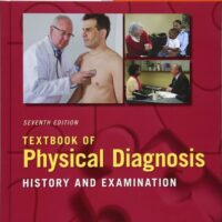 Full Download Manual Solution Textbook of Physical Diagnosis: History and Examination With STUDENT CONSULT 7 by Mark H. Swartz MD FACP