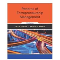 Manual Solutions for Patterns of Entrepreneurship Management 5 by Jack M. Kaplan, Anthony C. Warren