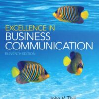 Full Download Test Bank Excellence in Business Communication (11th Edition) 11 by John V. Thill, Courtland L. Bovee