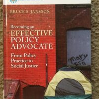 Full Download Test Bank Becoming an Effective Policy Advocate: From Policy Practice to Social Justice 7 by Bruce S. Jansson