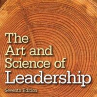 Full Download Test Bank Art and Science of Leadership, The 7 by Afsaneh Nahavandi