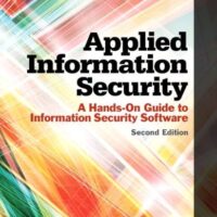 Manual Solutions for Applied Information Security: A Hands-On Guide to Information Security Software (2nd Edition) 2 by Randall J. Boyle, Jeffrey G. Proudfoot