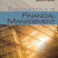 Full Download Manual Solution for Fundamentals of Financial Management, Concise Edition (with Thomson ONE - Business School Edition, 1 term (6 months) Printed Access Card) 8 by Eugene F. Brigham, Joel F. Houston