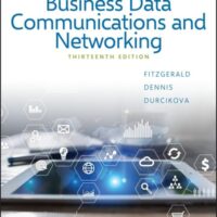 Full Download Test Bank Business Data Communications and Networking 13 by Jerry FitzGerald, Alan Dennis, Alexandra Durcikova