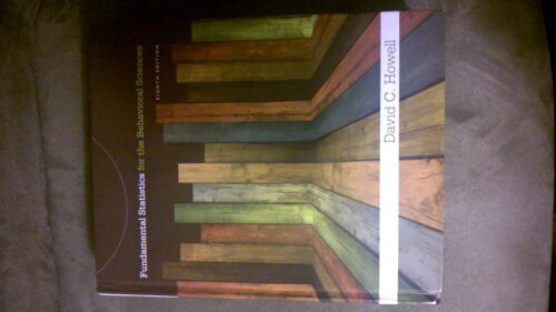 Manual Solution for Fundamental Statistics for the Behavioral Sciences 8 by David C. Howell