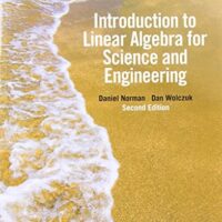 Manual Solutions for Introduction to Linear Algebra for Science and Engineering (2nd Edition) 2 by Daniel Norman, Dan Wolczuk